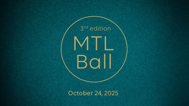 he MTL Ball is coming back strong for its 3rd edition!