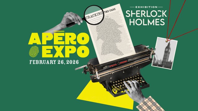 Apéro-Expo | Sherlock Holmes - SOLD OUT